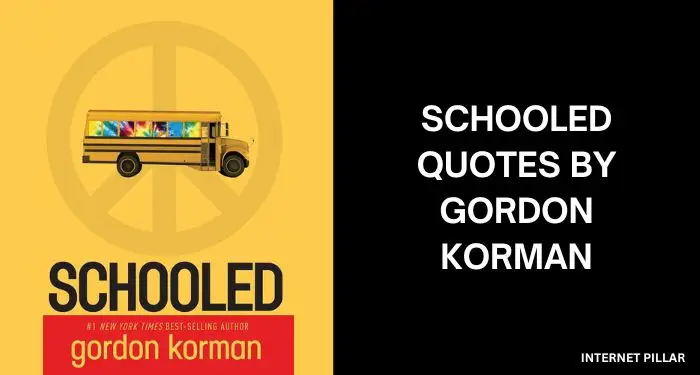 Schooled-Quotes-by-Gordon-Korman