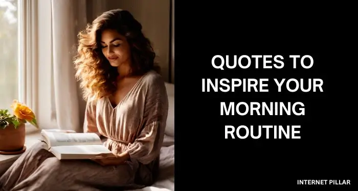 Quotes to Inspire Your Morning Routine